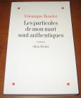 [R14159] Les particules de mon mari sont authentiques, Véronique Beucler