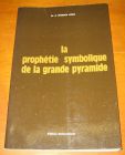 [R14173] La prophétie symbolique de la grande pyramide, Dr. H. Spencer Lewis