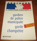 [R14197] Concours fonction publique : Gardien de police municipale et champêtre