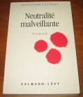 [R14198] Neutralité malveillante, Jean-Pierre Gattégno