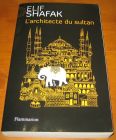 [R14239] L architecte du sultan, Elif Shafak