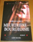 [R14263] Meurtrière bourgeoisie, Noëlle Loriot