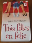 [R14295] Trois filles en folie, Sarah Mlynowski