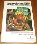 [R14317] Le savoir-manger, pratique alimentaire heureuse, Jeanne Marty