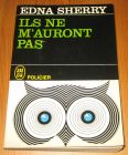 [R14336] Ils ne m auront pas, Edna Sherry