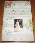 [R14357] L invitation à la vie conjugale, Angela Huth