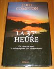 [R14358] La 37e heure, Jodi Compton