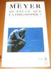 [R14361] Qu est-ce que la philosophie ?, Michel Meyer