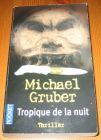 [R14385] Tropique de la nuit, Michael Gruber