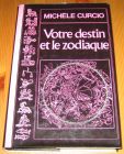 [R14392] Votre destin et le zodiac, Michèle Curcio