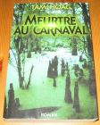 [R14393] Meurtre au carnaval, Tami Hoag