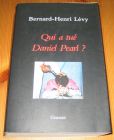 [R14399] Qui a tué Daniel Pearl ?, Bernard-Henri Lévy