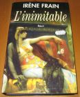 [R14432] L inimitable, Irène Frain