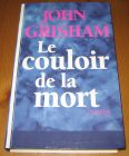 [R14444] Le couloir de la mort, John Grisham