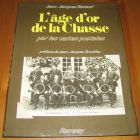 [R14447] L âge d or de la Chasse par les cartes postales, Jean-Jacques Renaud