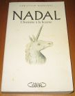 [R14465] Nadal, l homme à la licorne, Christian Bernadac