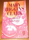 [R14500] Le billet gagnant, Mary Higgins Clark