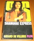 [R14539] SAS – Shanghai express, Gérard de Villiers
