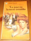 [R14541] Le jour où la terre trembla, Kaye Wilson Klem