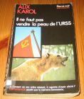 [R14543] Il ne faut pas vendre la peau de l URSS, Alix Karol