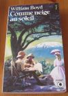 [R14575] Comme neige au soleil, William Boyd