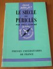 [R14601] Que sais-je ? Le siècle de Périclès, Paul Cloché