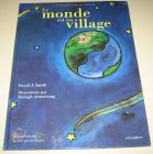 [R14830] Le monde est un village, David J. Smith et Shelagh Armstrong