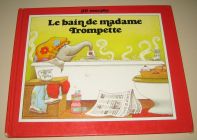 [R14834] Le bain de madame Trompette, Jill Murphy