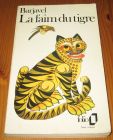 [R14907] La faim du tigre, René Barjavel
