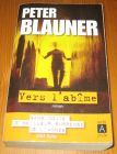 [R14943] Vers l abîme, Peter Blauner