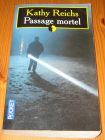 [R14950] Passage mortel, Kathy Reichs