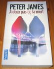 [R14951] A deux pas de la mort, Peter James