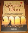 [R14961] Le gardien de l eau, Franco Scaglia