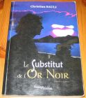 [R14964] Le substitut de l Or Noir, Christian Sauli
