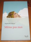 [R14982] Même pas moi, Stéphanie Murat