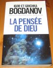 [R14992] La pensée de Dieu, Igor et Grichka Bogdanov