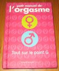 [R15017] petit manuel de l orgasme, tout sur le point G, Lisa Sussman
