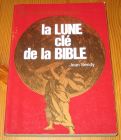 [R15062] La lune clé de la Bible, Jean Sendy