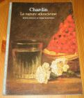 [R15063] Chardin, la nature silencieuse, Hélène Prigent et Pierre Rosenberg