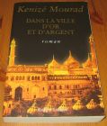 [R15090] Dans la ville d or et d argent, Kenizé Mourad