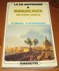 [R15128] La vie quotidienne à Bordeaux au XVIIIe siècle, Paul Butel et Jean-Pierre Poussou