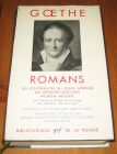 [R15179] Romans : Les souffrance du jeune Werther, Les affinité électives, Wilhelm Meister, Goethe