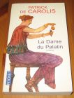 [R15188] La Dame du Palatin, Patrick de Carolis