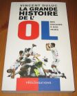 [R15223] La grande histoire de l OL des origines à nos jours, Vincent Duluc