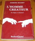 [R15239] L homme créateur, des origines à la renaissance, Edmond Buchet