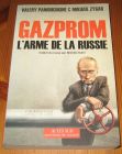 [R15299] Gazprom l arme de la Russie, Valery Paniouchkine & Mikhaïl Zygar