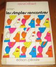 [R15303] Les simples rencontres, Reine Silbert