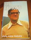 [R15310] René Rémond, vivre notre vie, Aimé Savard