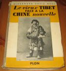 [R15326] Le vieux Tibet face à la Chine nouvelle, Alexandra David Neel