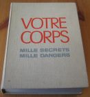 [R15357] Votre corps, mille secrets mille dangers